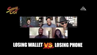 Losing Wallet vs Losing Phone | SquADD Cast Versus | Ep 28 | All Def