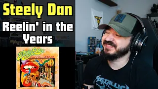 STEELY DAN - Reelin In The Years | FIRST TIME REACTION