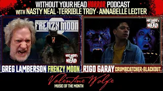 Without Your Head Podcast LIVE with Greg Lamberson and Rigo Garay! #werewolves