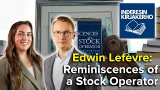 Inderesin Kirjakerho: Reminiscences of a Stock Operator - Edwin Lefèvre