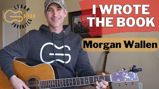 I Wrote The Book - Morgan Wallen - Guitar Lesson | Tutorial