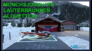 Monchsjochhutte (LSL3) to Lauterbrunnen (LSXL) | Alouette III | MSFS