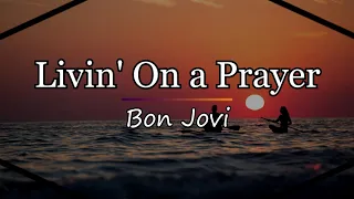 Bon Jovi - Livin' on a Prayer (Legendado Inglês e Português) Café Letras