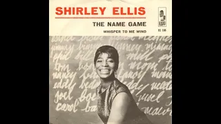 Shirley Ellis  : The Name Game