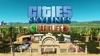 ГОРОДСКОЙ ПАРК #13 CITIES SKYLINES (PARK LIFE) Прохождение