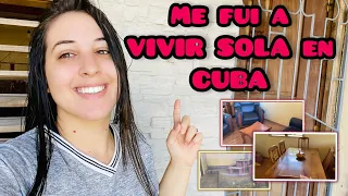 Me fui a VIVIR SOLA😳 para una Casa de ALQUILER en CUBA | Te muestro TODO