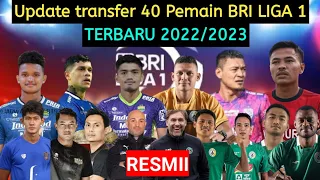 RESMI!! REKAP UPDATE 40 TRANSFER PEMAIN LIGA 1 TERBARU - LIGA 1 2022/2023