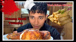 Murder Kitchen Ep2-human meat tamales