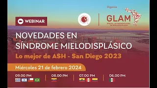 WEBINAR: Novedades en Síndrome Mielodisplásico Lo mejor de ASH - San Diego 2023