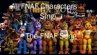 All FNAF Characters Sing The FNAF Song