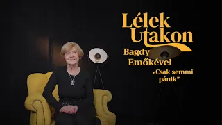 Lélekutakon Bagdy Emőkével – Csak semmi pánik!