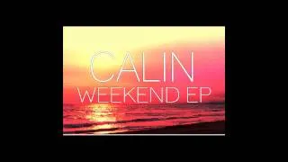 Calin - Weekend Ep (Preview)