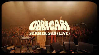 Cari Cari - Summer Sun (Live 2022)