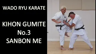 Kihon Gumite No 3 - Sanbon Me - Wado Ryu Karate