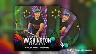 Washington Brasileiro - Fala pro Papai | Música Nova