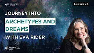 Depths of Jungian Therapy: Unveiling Archetypes and Dream Work with Eva Rider | EOC Ep.24