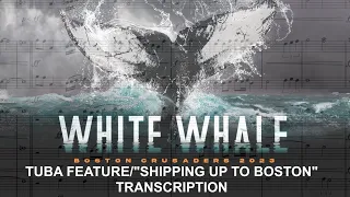 Boston Crusaders 2023 "White Whale" | Tuba Feature/"Boston" Transcription (Early Season)