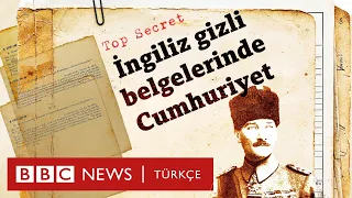 Cumhuriyet'in 100. yılı: İngiliz gizli belgelerinde 29 Ekim 1923