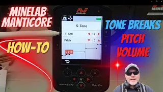 Minelab Manticore For Beginners - Tone Breaks, Tone Pitch, Tone Volume, How-to Video!