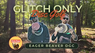 GLITCH ONLY at Eager Beaver Disc Golf Course! - Front 9