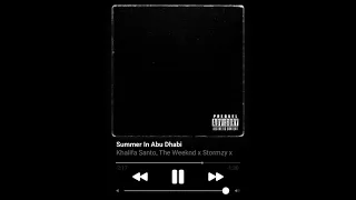 “Summer In Abu Dhabi” - The Weeknd x Stormzy x Burna Boy & Wizkid (Beat. By @Khalifa.Santo)