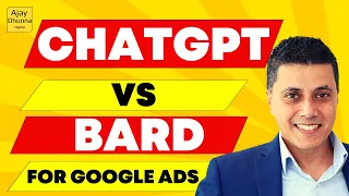 ChatGPT vs Bard For Google Ads Showdown 🥊 | Ultimate AI Battle Tutorial By Ajay Dhunna