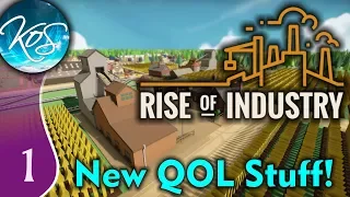 Rise of Industry Ep 1: NEW QOL IMPROVEMENTS! - ALPHA 6RC4 - Let's Play, Gameplay