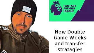 FPL fantasy premier league - New double game week and transfer strategies