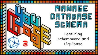 Manage DB Schema - Feat. SchemaHero And Liquibase (You Choose!, Ch. 1, Ep. 6)
