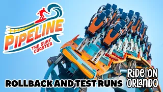 Pipeline The Surf Coaster - Rollback and Test Runs - New at SeaWorld Orlando for 2023