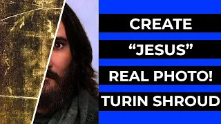 Create real photo of Jesus, based on Turin Shroud! + Facts
