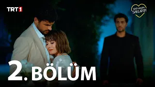 Seni Kalbime Sakladım 2. Bölüm