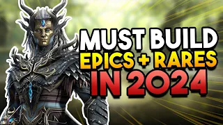 MUST BUILD Epics and Rares (2024 Edition!) - Pt. 2 | Raid: Shadow Legends