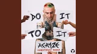 Do It To It (Habstrakt Remix)