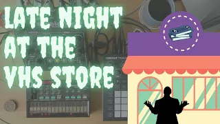 Late night at the VHS store // Circuit Tracks, Volca FM, Waldorf Streichfett