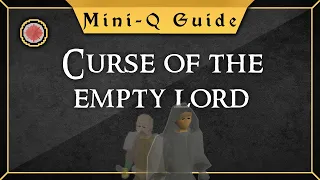 [Mini-Quest Guide] Curse of the empty lord