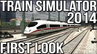 Train Simulator 2014 - First Look - ICE3 High Speed Train