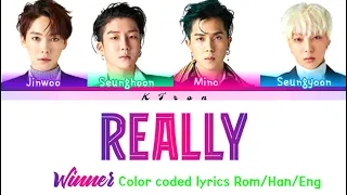 Winner-Really Color coded lyrics Rom/Han/Eng