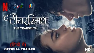 The Tearsmith (2024) Official Hindi Trailer | The tearsmith trailer in hindi | tearsmith hindi dubb