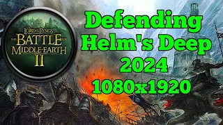Defending Helm's Deep: The Lord of The Rings Battle For Middle Earth 2