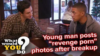 Young man posts "revenge porn" photos after breakup | WWYD