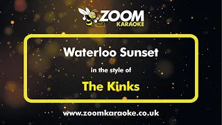 The Kinks - Waterloo Sunset - Karaoke Version from Zoom Karaoke