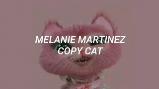 ~Melanie Martinez ft. Tierra Whack-Copy Cat~ Letra en Español
