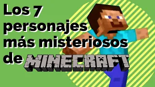 Los 7 personajes más misteriosos de Minecraft