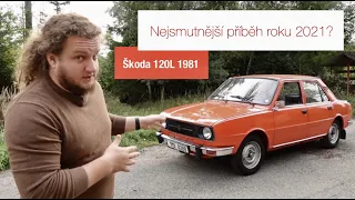 Škoda 120L 1981 | Nejsmutnější příběh roku 2021?