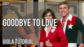 SUPER EASY: How to play Goodbye To Love  by Carpenters on Viola (Tutorial)