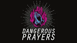 Dangerous Prayers - Life.Church Sermon Series Promo