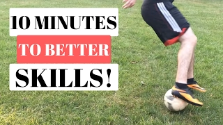 How To Improve Your Soccer Skills In 10 Minutes