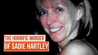"A Murder of Pure Evil" | The Horrific Case of Sadie Hartley | True Crime Central