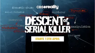 Descent Of A Serial Killer | Starts 12th April